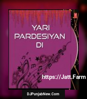 Yari Pardesiyan Di