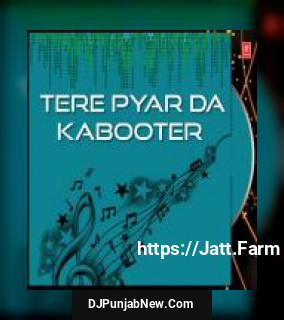 Tere Pyar Da Kabooter