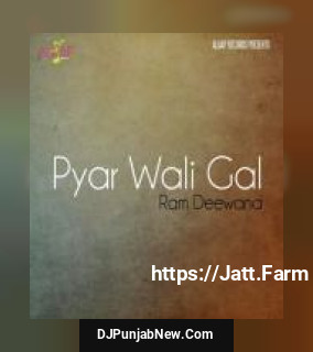 Pyar Wali Gal