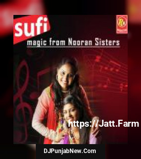 Sufi Magic From Nooran Sisters