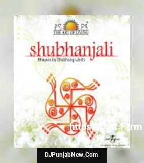 Shubhanjali - The Art Of Living