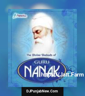 The Divine Shabads Of Guru Nanak