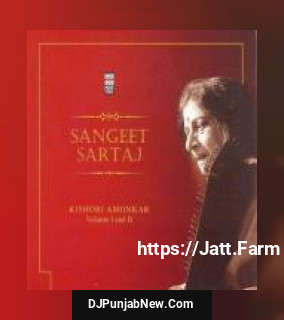 Sangeet Sartaj - Kishori Amonkar Vol. 1 And 2