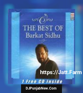 The Best Of - Barkat Sidhu