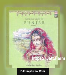 Wedding Songs Of Punjab Vol. 1