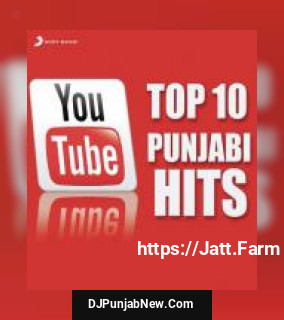 Youtube Top 10 Punjabi Hits