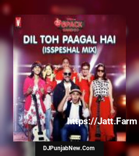 Dil Toh Paagal Hai - 6 Pack Band 2.0 Vishal Dadlani, Ananya Halarnkar, Anjali Ramesh, Maitreya Matale, Parth Padhye, Prerna Agarwal, Rishaan Patil