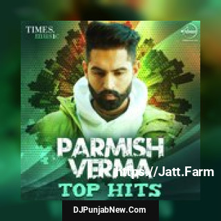 Gaal Ni Kadni Parmish Verma