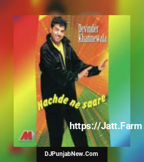 Nachde Ne Saare