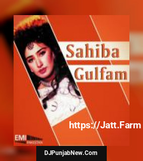 Sahiba - Gulfam