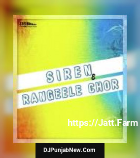 Rangeeley Chor - Siren