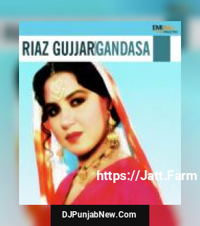 Riaz Gujjar - Gandasa