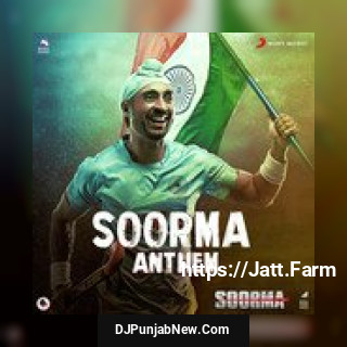 Soorma Anthem