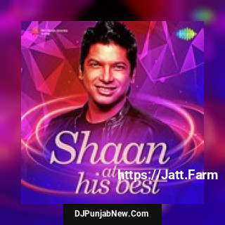 Shaan - At His Best