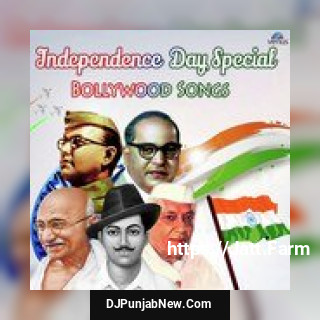 Independence Day Special - Bollywood Songs
