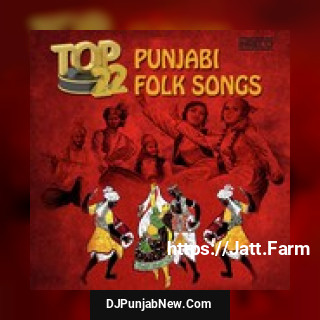 Top 22 Punjabi Folk Songs