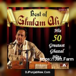 Khuli Jo Aankh Ghulam Ali