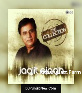 Hoshwalon Ko Khabar Kya Jagjit Singh