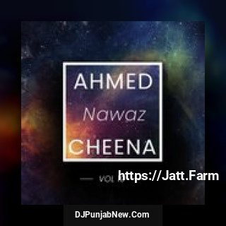 Allah Te Rakh Bharose Ahmed Nawaz Cheena