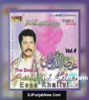 The Best Of Attaullah Khan Esakhelvi Vol. 4