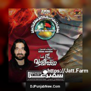 Hussain Ya Hussain Nadeem Sarwar