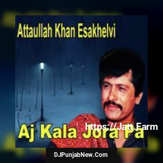 Dil Lagaya Tha Attaullah Khan Esakhelvi