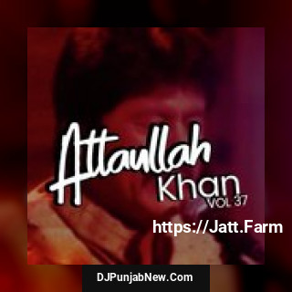 Kiya Unke Khat O Haal Atta Ullah Khan Essa Khailvi