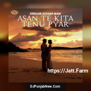 Hanjuan Di Main Barish Kar Ke Ghulam Asghar Mahi