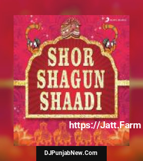 Shor Shagun Shaadi