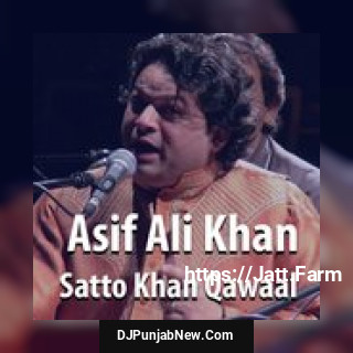 Haq Sabir Ya Sabir Asif Ali Khan Satto Khan Qawaal