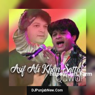 Data Ke Ghulamon Main Mera Naam Jo Aya Hai Asif Qawaal