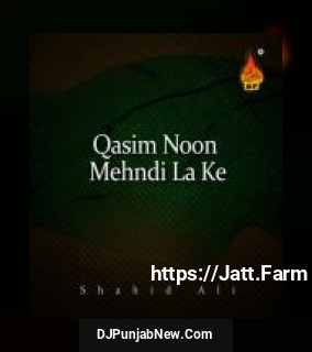 Qasim Noon Mehndi La Ke