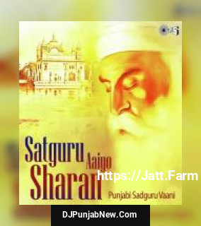 Satguru Aayo Sharan -Punjabi Sadguru Vaani