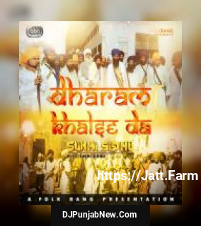 Dharam Khalse Da Sukhi Sidhu