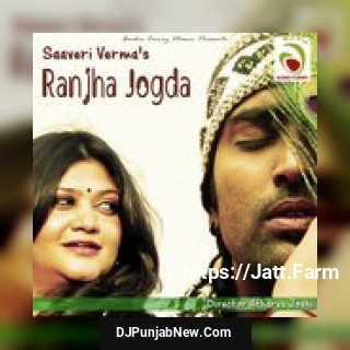 RJanjha Jogda Saveri Verma
