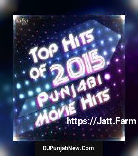 Top Hits of 2015 - Punjabi Movie Hits