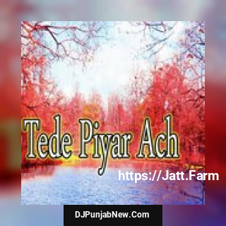 Tede Piyar Ach