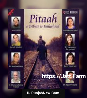 Pitaah - A Tribute To Fatherhood