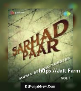 Sarhad Paar - Music Beyond Borders Vol. 1