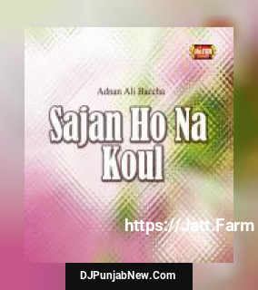 Sajan Ho Na Koul