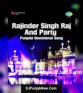 Rajinder Singh Raj And Party - Punjabi Devotional Song