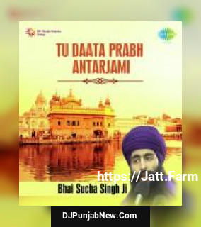 Tu Daata Prabh Antarjami