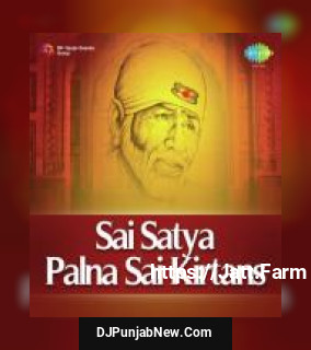 Sai Satya Palna - Sai Kirtans