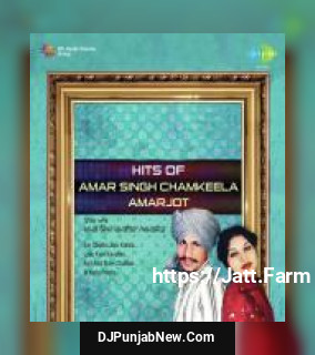 Hits Of Amar Singh Chamkila And Amarjot
