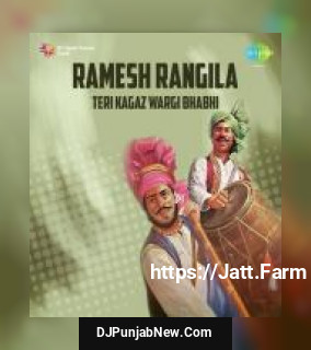 Ramesh Rangila - Teri Kagaz Wargi Bhabhi