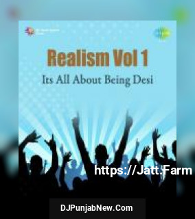 Realism Vol. 1 - Its All About Being Desi