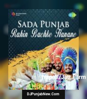 Sada Punjab - Rahin Bachke Hanane