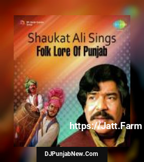 Shaukat Ali Sings Folk Lore Of Punjab