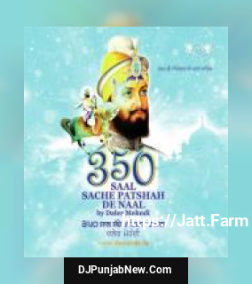 350 Saal Sache Patshah De Naal