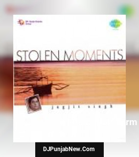 Stolen Moments Jagjit Singh